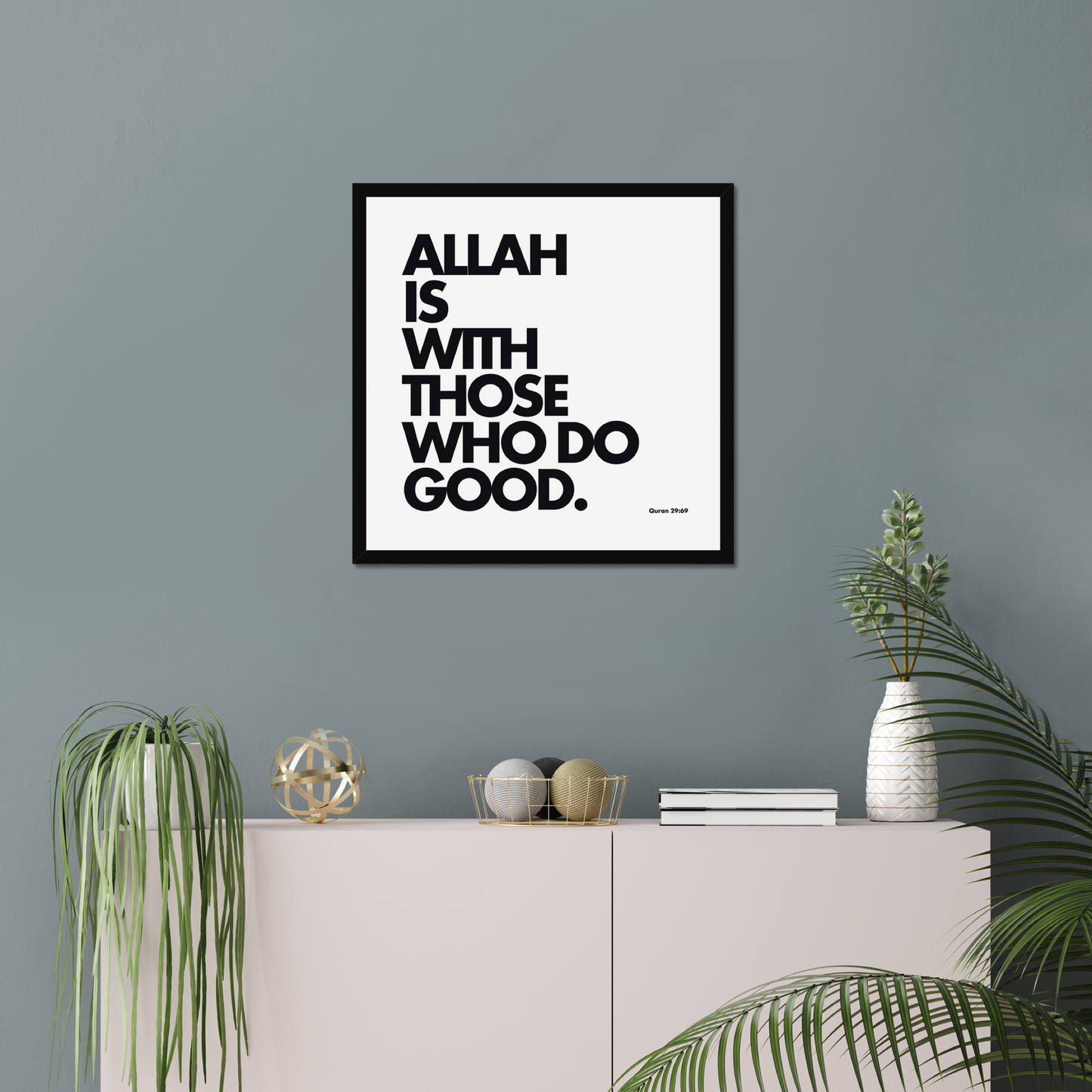 Allah Is With Those Who Do Good | Art Print