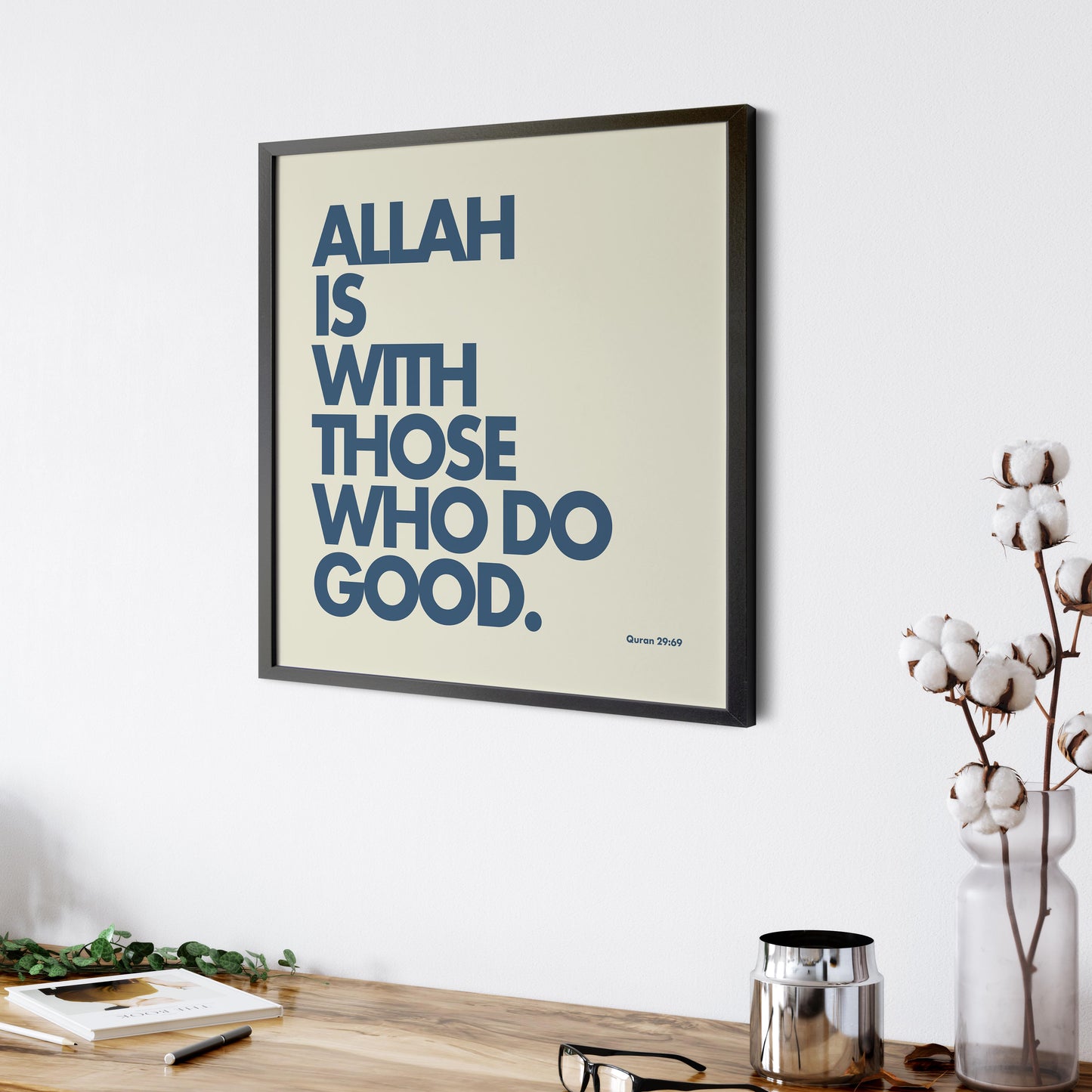 Allah Is With Those Who Do Good | Art Print