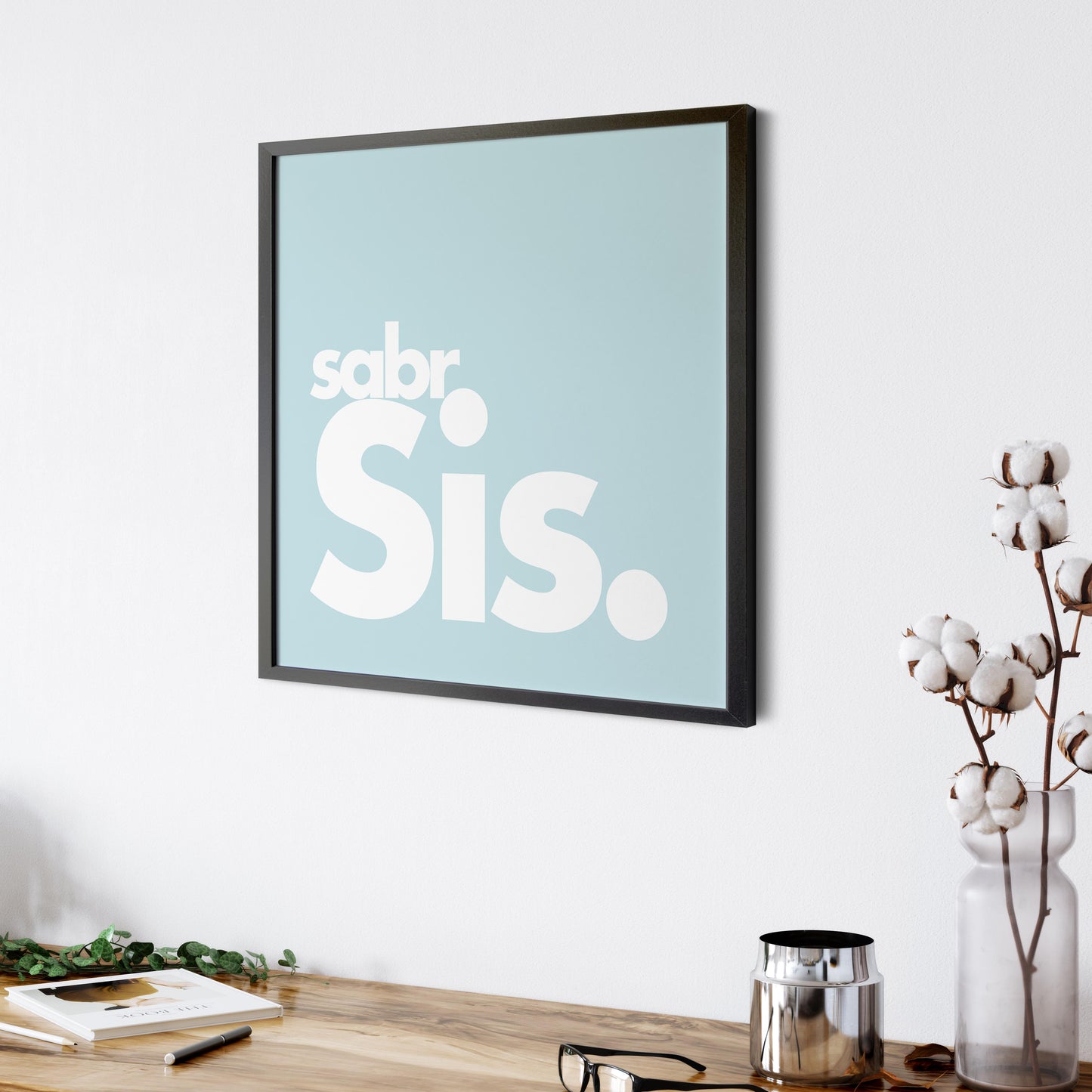 Sabr Sis | Art Print