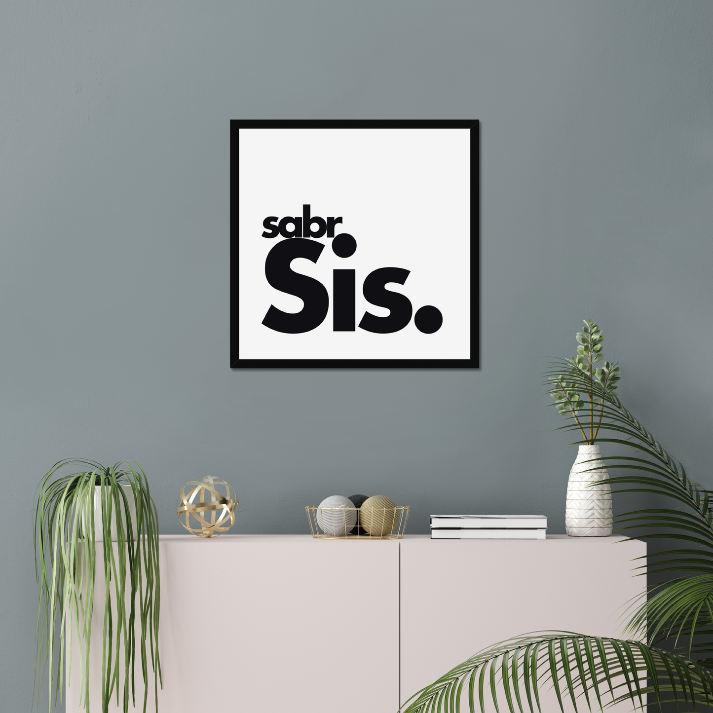 Sabr Sis | Art Print