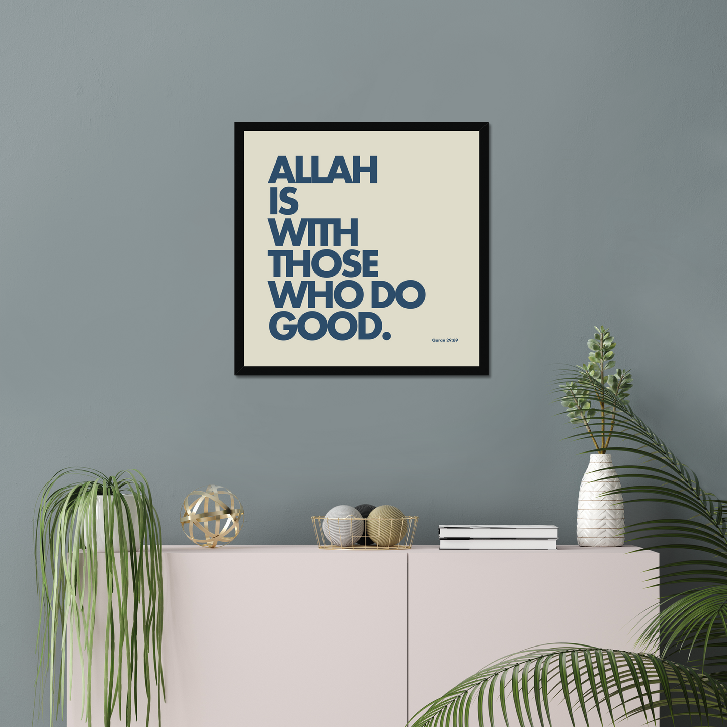 Allah Is With Those Who Do Good | Art Print