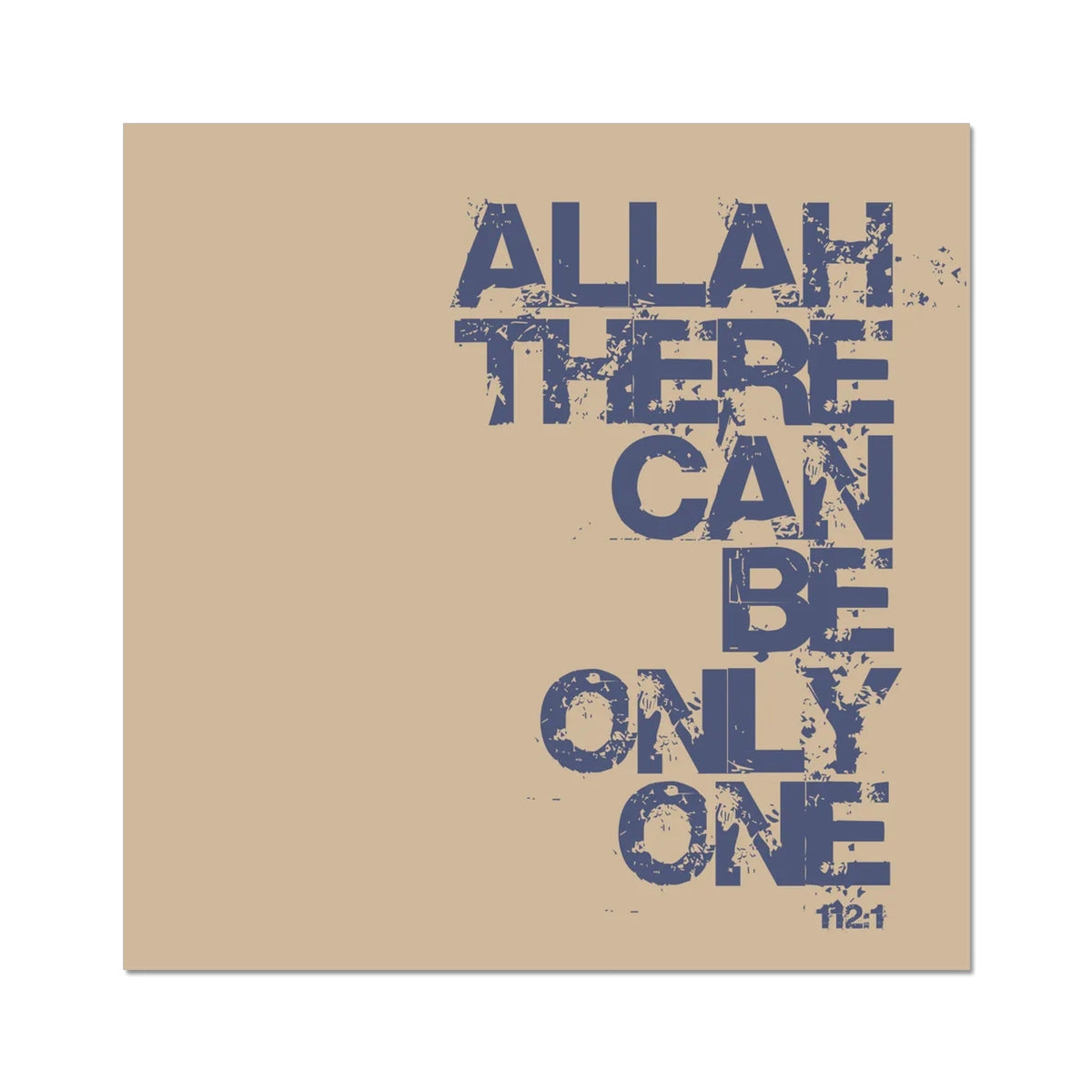 Allah There Can Be Only One | Art Print