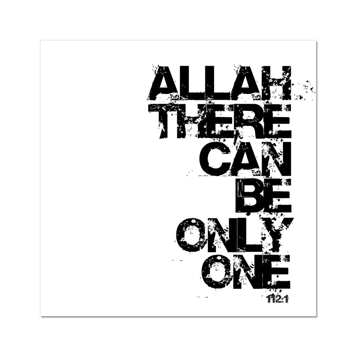 Allah There Can Be Only One | Art Print