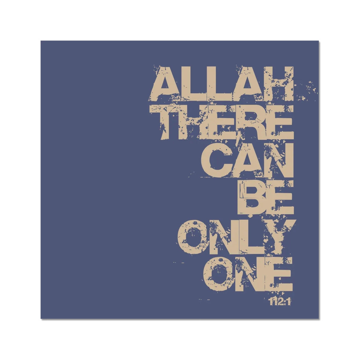 Allah There Can Be Only One | Art Print