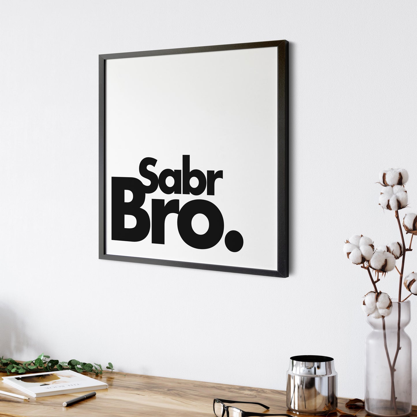 Sabr Bro | Art Print