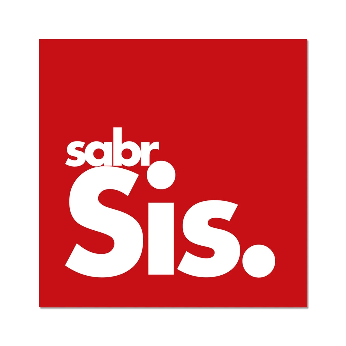 Sabr Sis | Art Print