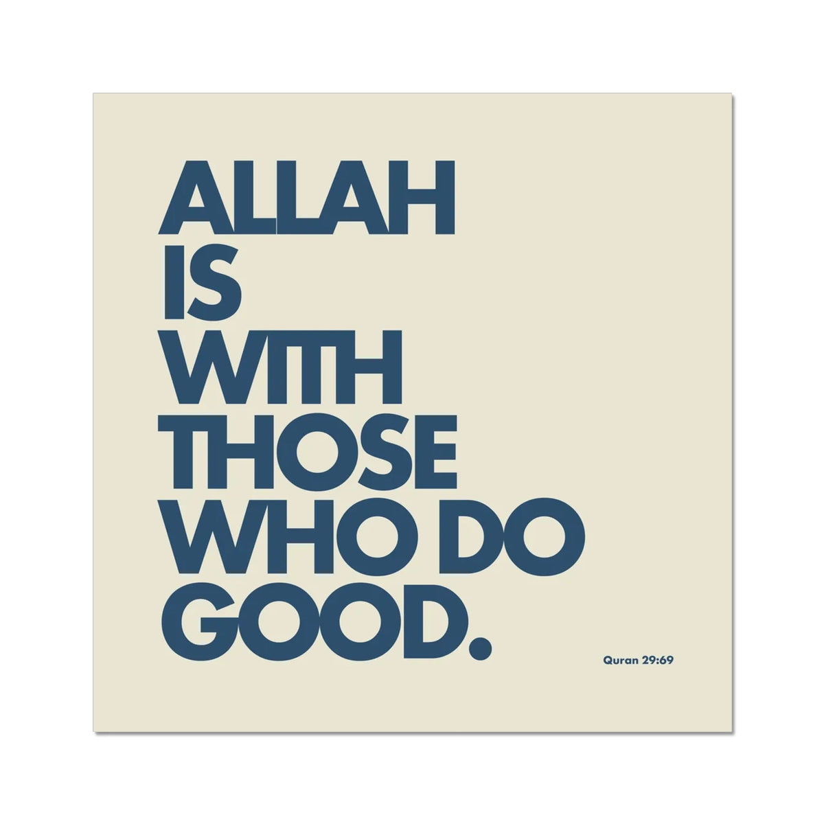 Allah Is With Those Who Do Good | Art Print