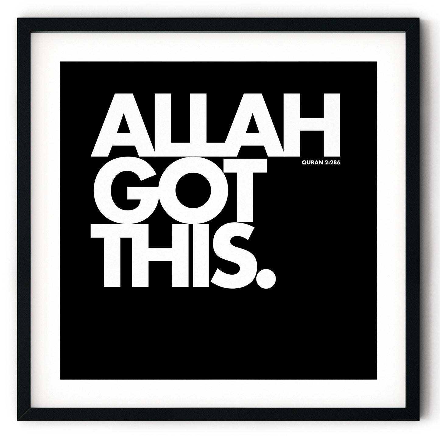 Allah Got This | Art Print