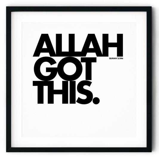 Allah Got This | Art Print