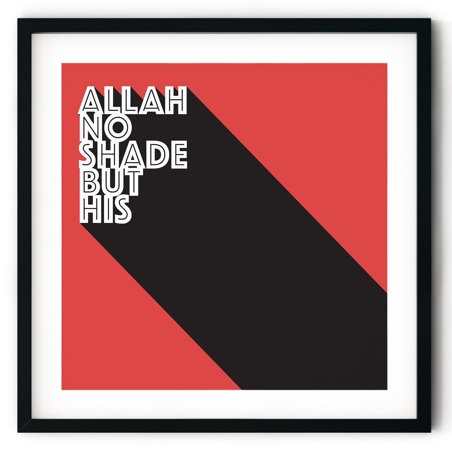 Allah No Shade But His | Art Print