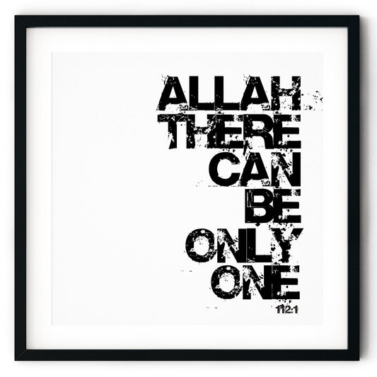 Allah There Can Be Only One | Art Print