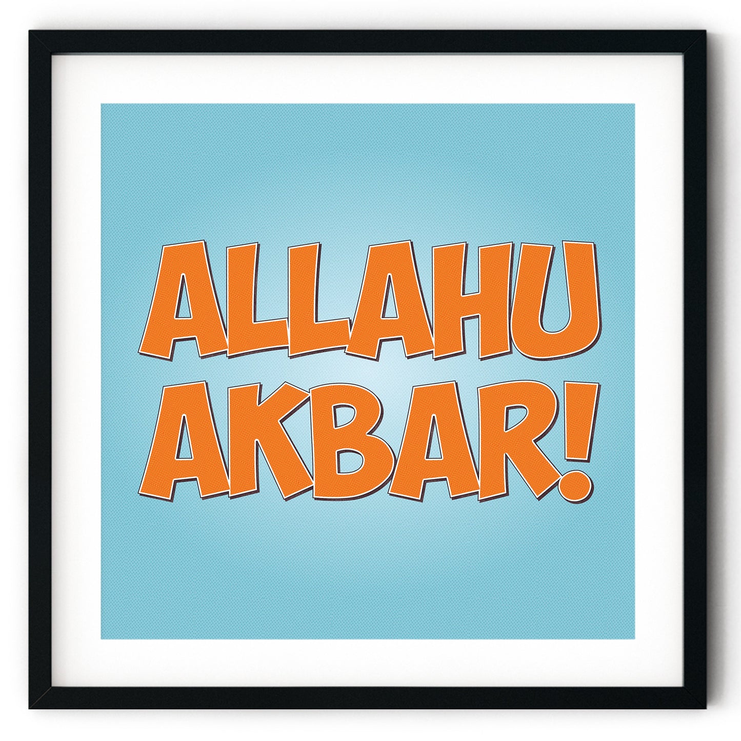 Allahu Akbar! | Art Print