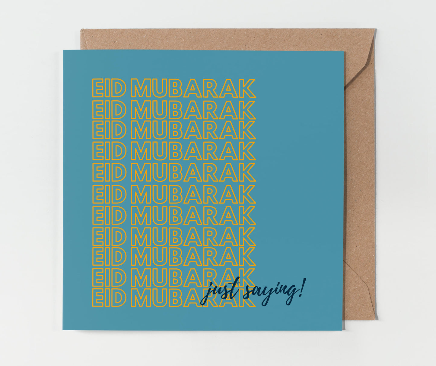 Eid Mubarak Just Saying! | Contemporary Card