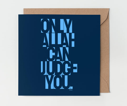 Only Allah Can Judge You | Contemporary Card