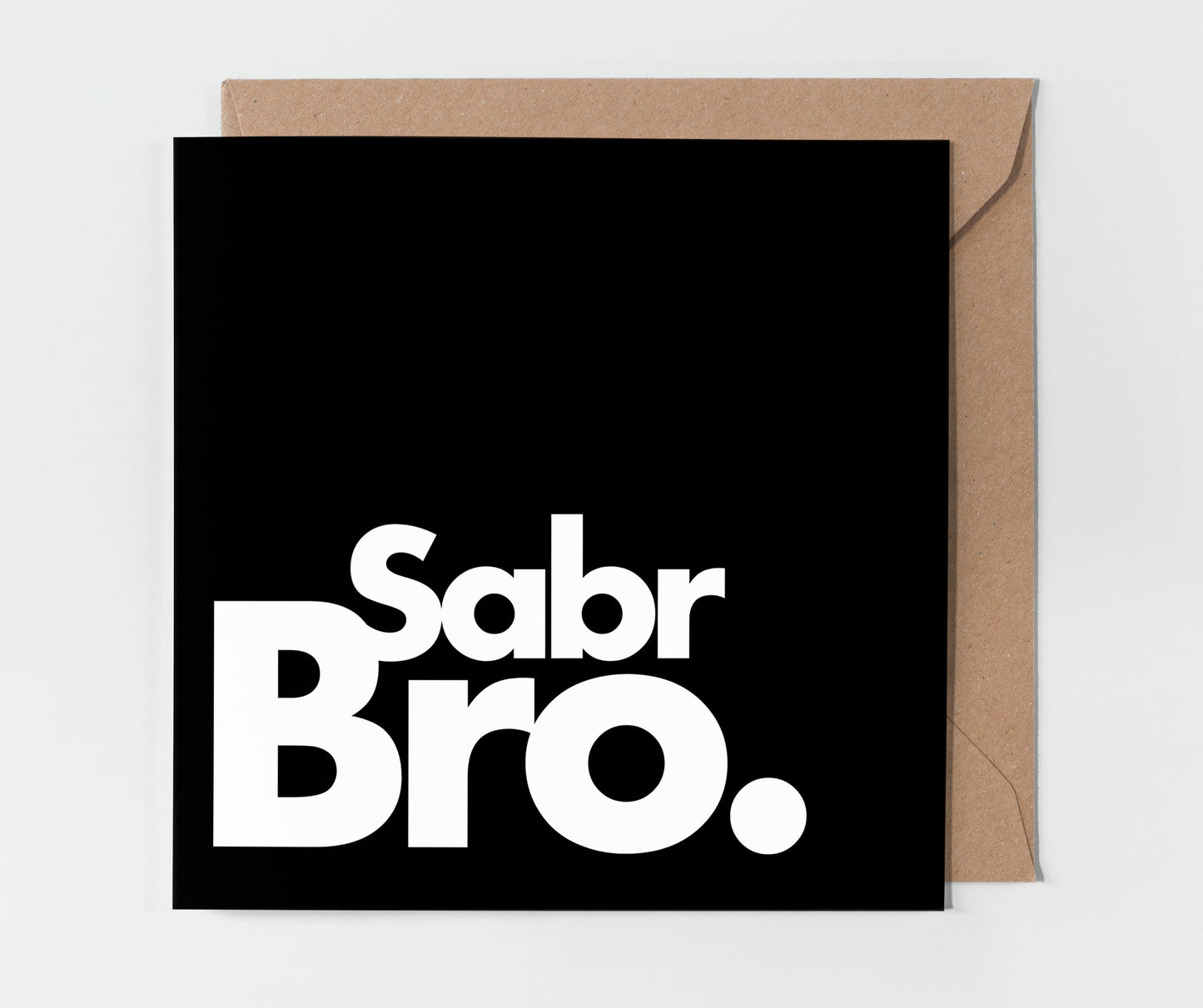 Sabr Bro | Contemporary Card