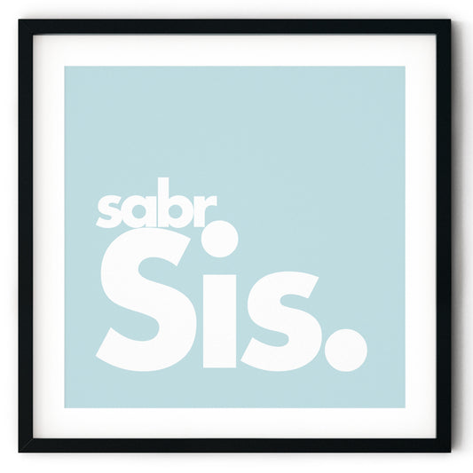 Sabr Sis | Art Print