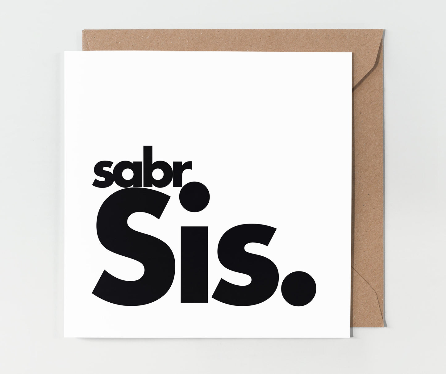 Sabr Sis | Contemporary Card