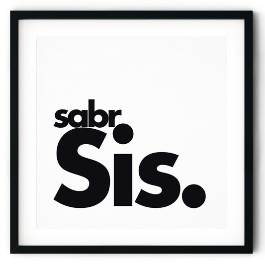 Sabr Sis | Art Print