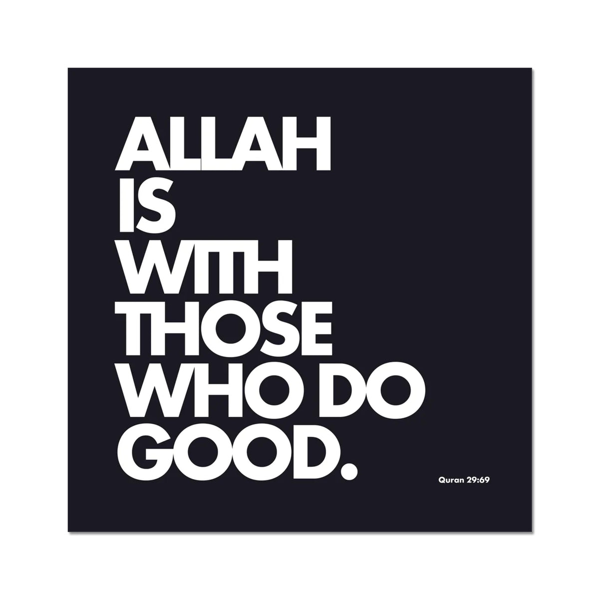 Allah Is With Those Who Do Good | Art Print