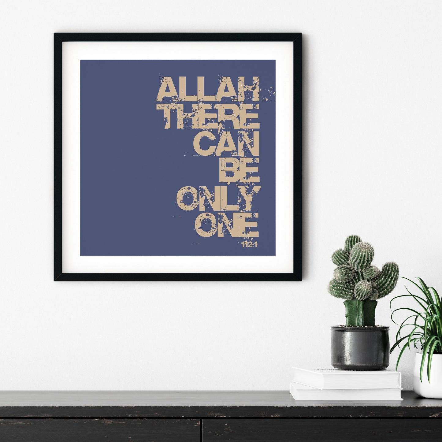 Allah There Can Be Only One | Art Print