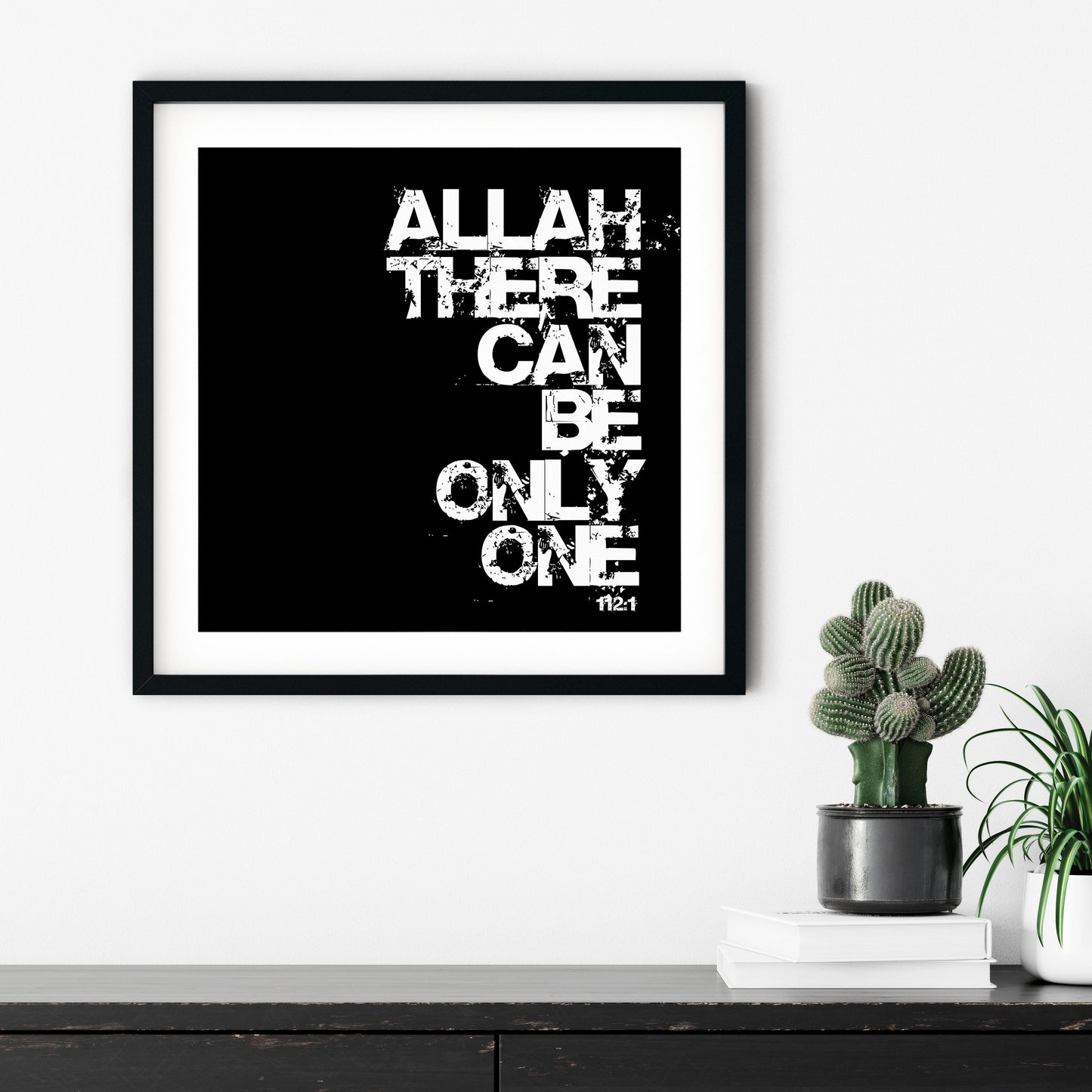 Allah There Can Be Only One | Art Print