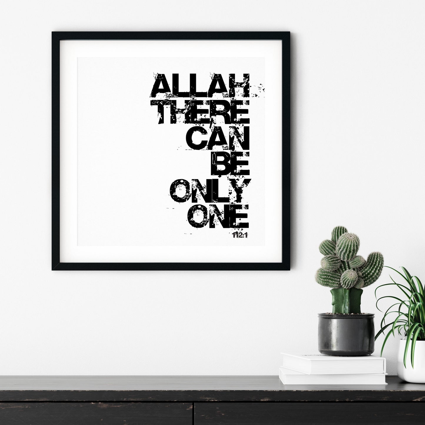 Allah There Can Be Only One | Art Print