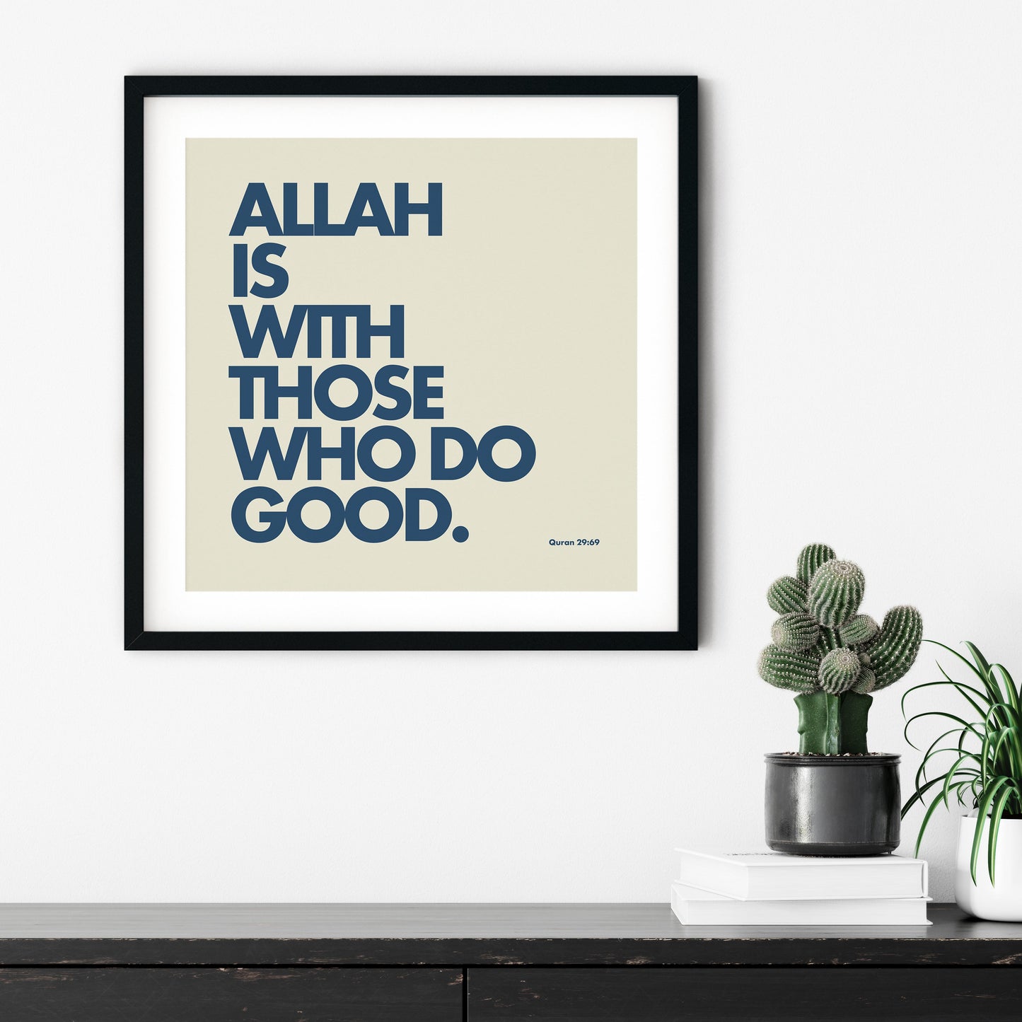 Allah Is With Those Who Do Good | Art Print