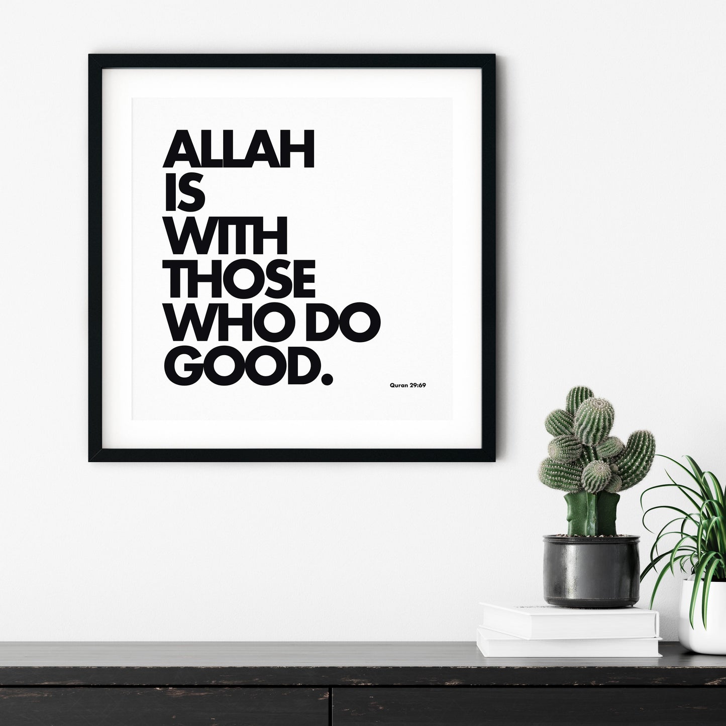 Allah Is With Those Who Do Good | Art Print