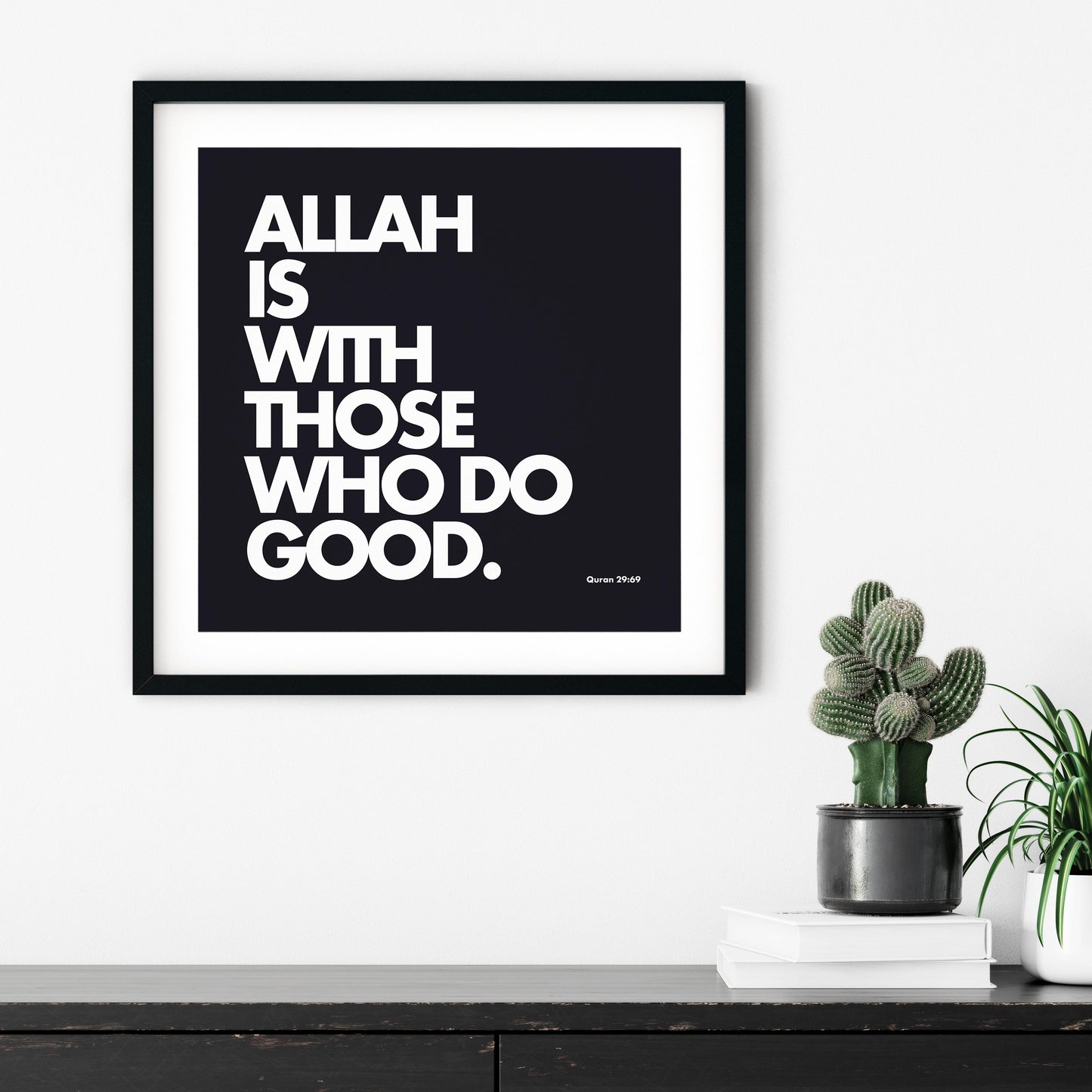 Allah Is With Those Who Do Good | Art Print