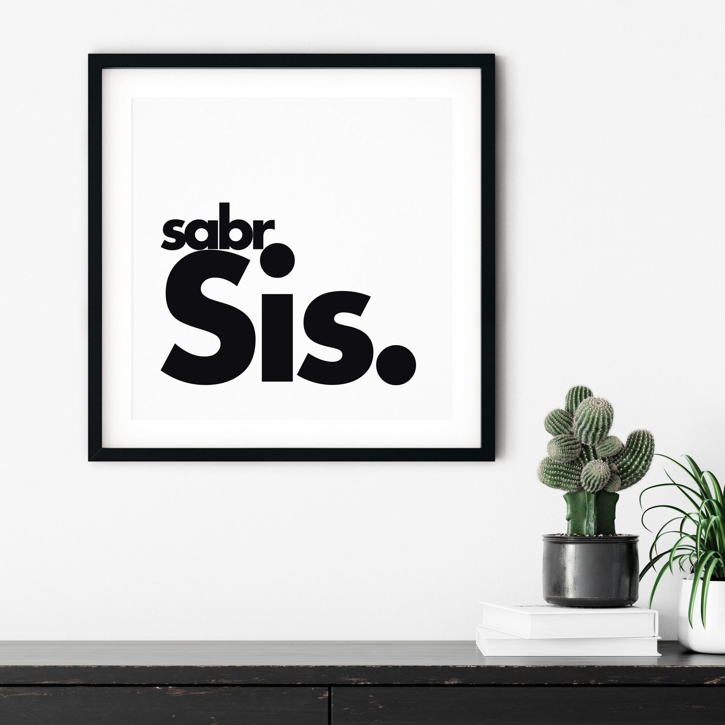 Sabr Sis | Art Print