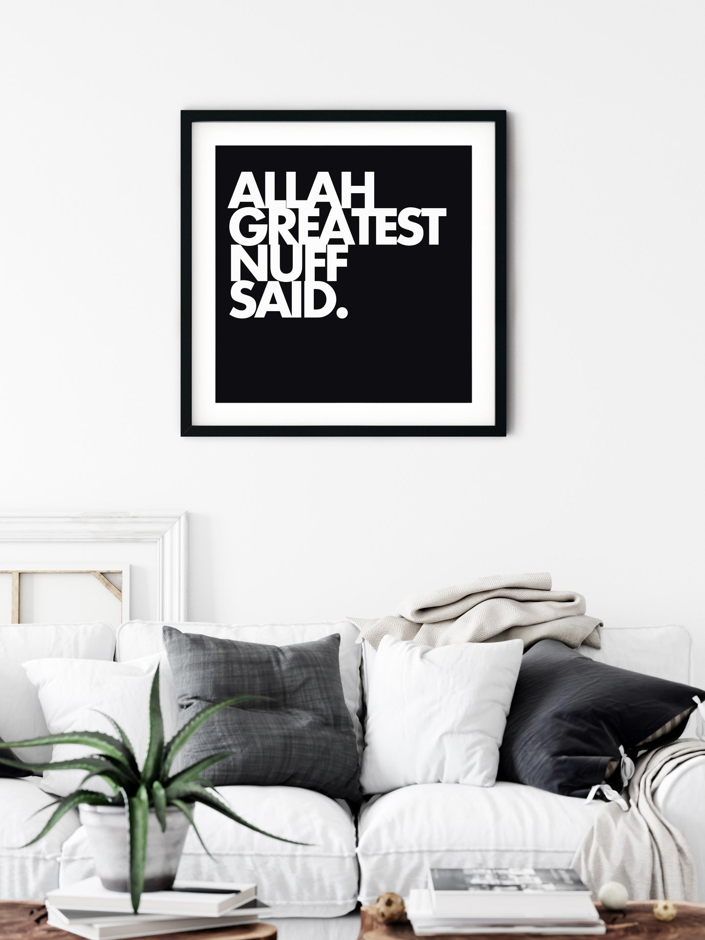 Allah Greatest Nuff Said | Art Print