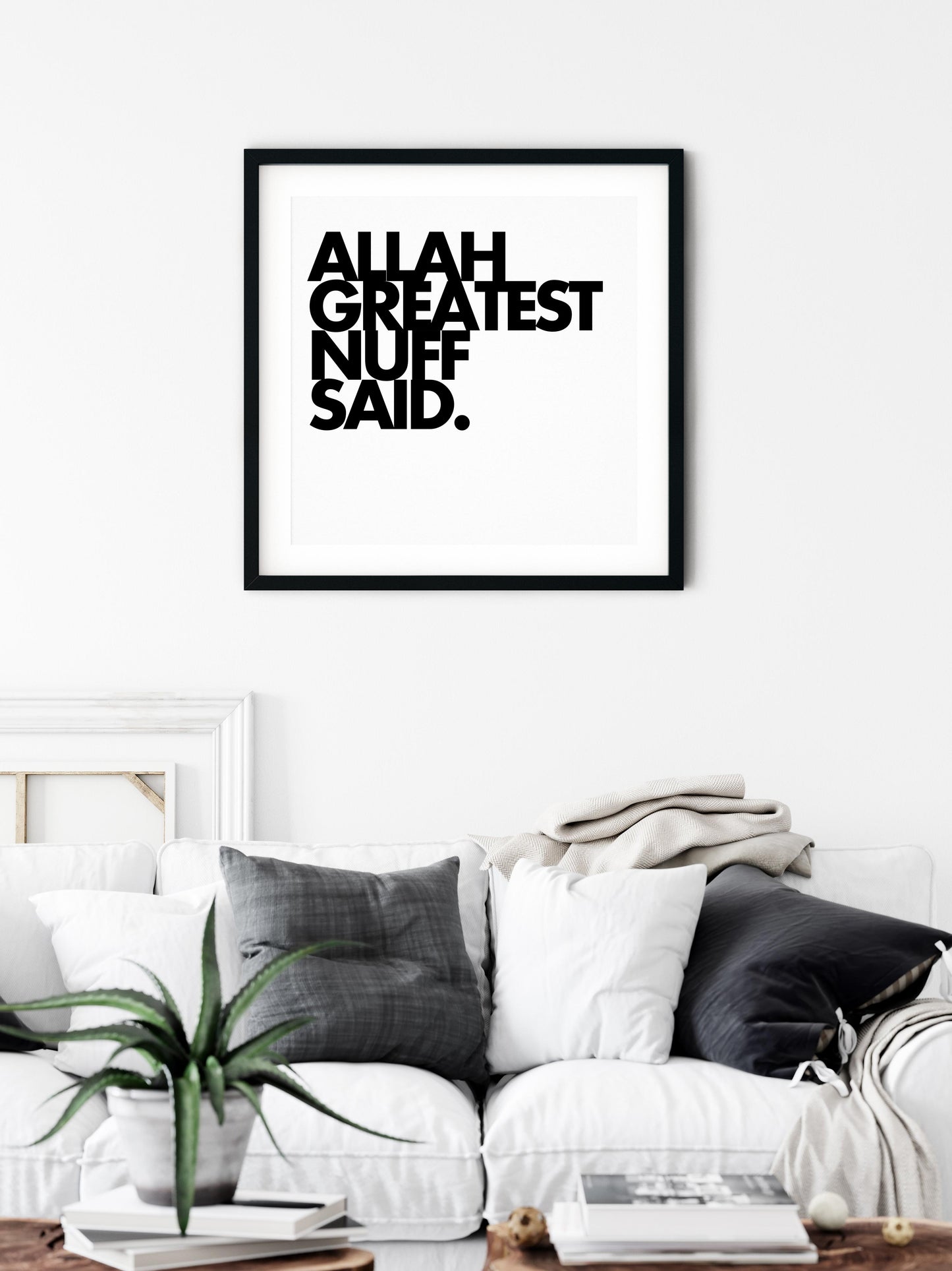 Allah Greatest Nuff Said | Art Print