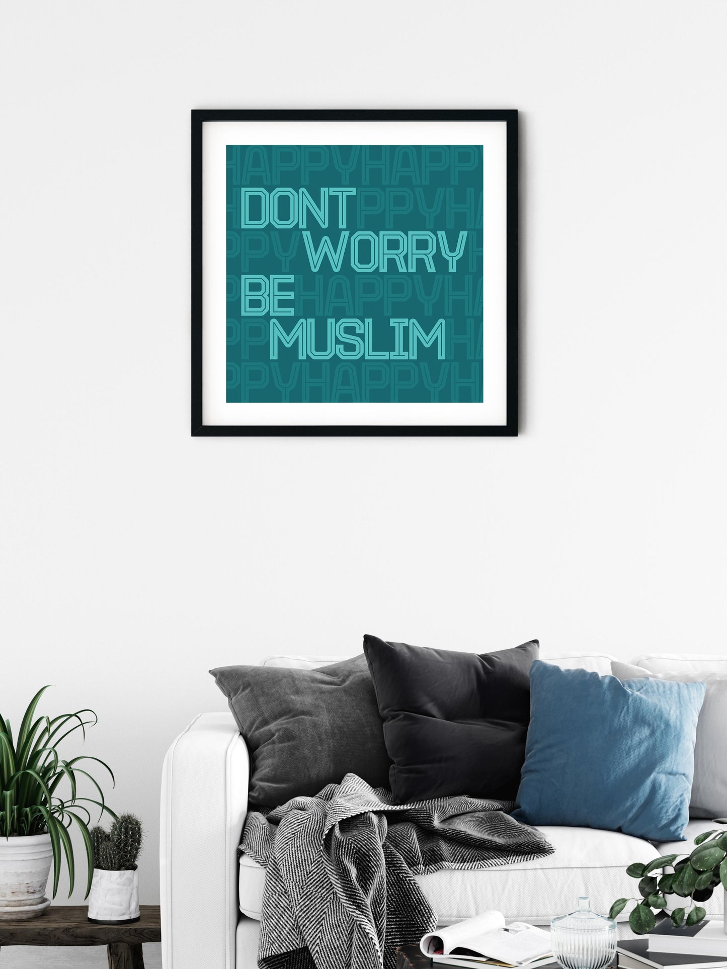 Don’t Worry Be Muslim | Art Print