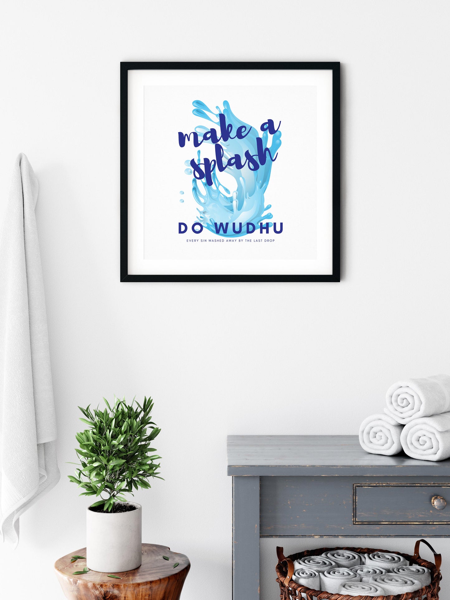 Make A Splash Do Wudhu | Art Print