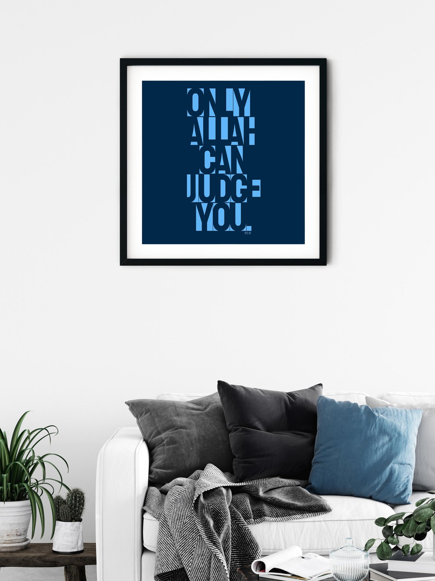 Only Allah Can Judge You | Art Print