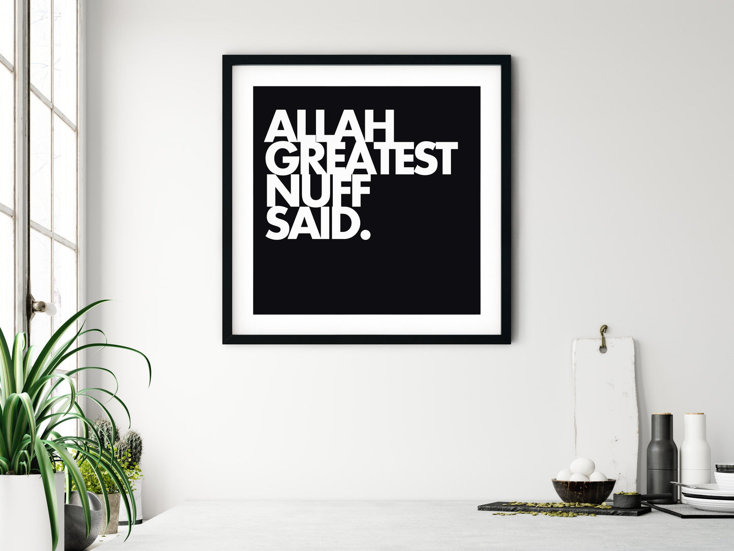 Allah Greatest Nuff Said | Art Print