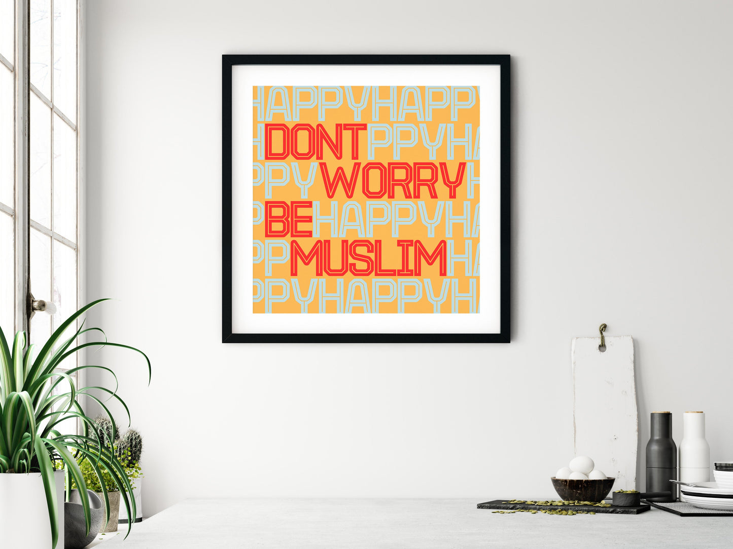 Don’t Worry Be Muslim | Art Print