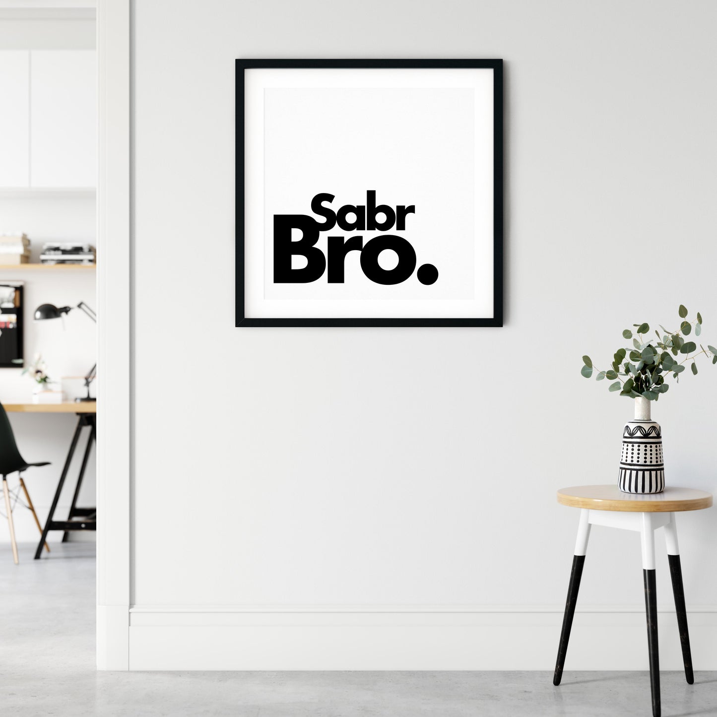 Sabr Bro | Art Print