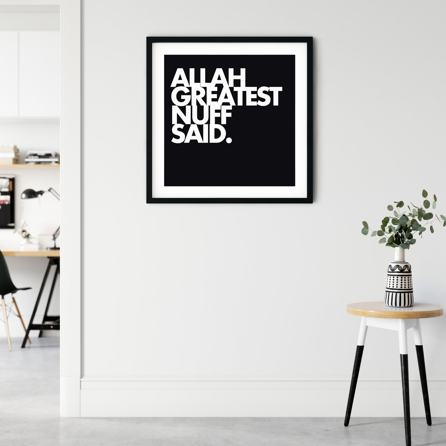 Allah Greatest Nuff Said | Art Print