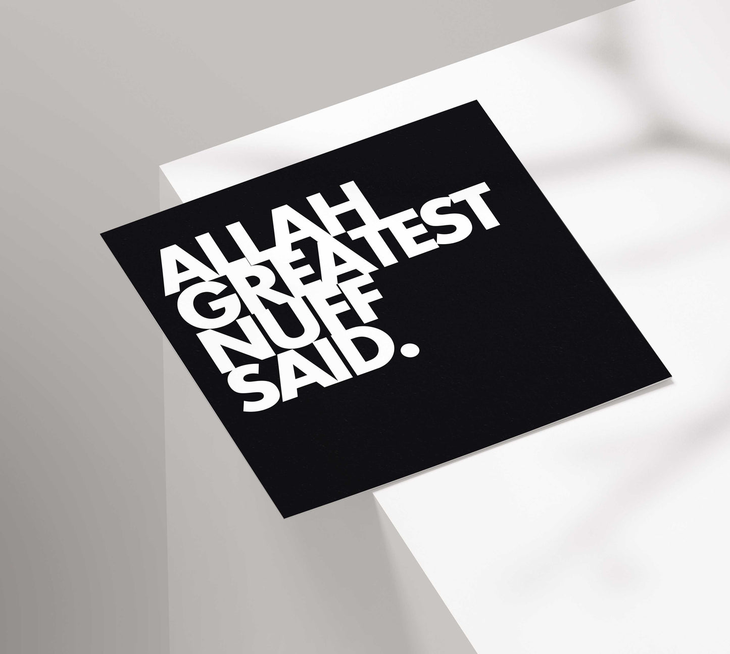 Allah Greatest Nuff Said | Contemporary Card