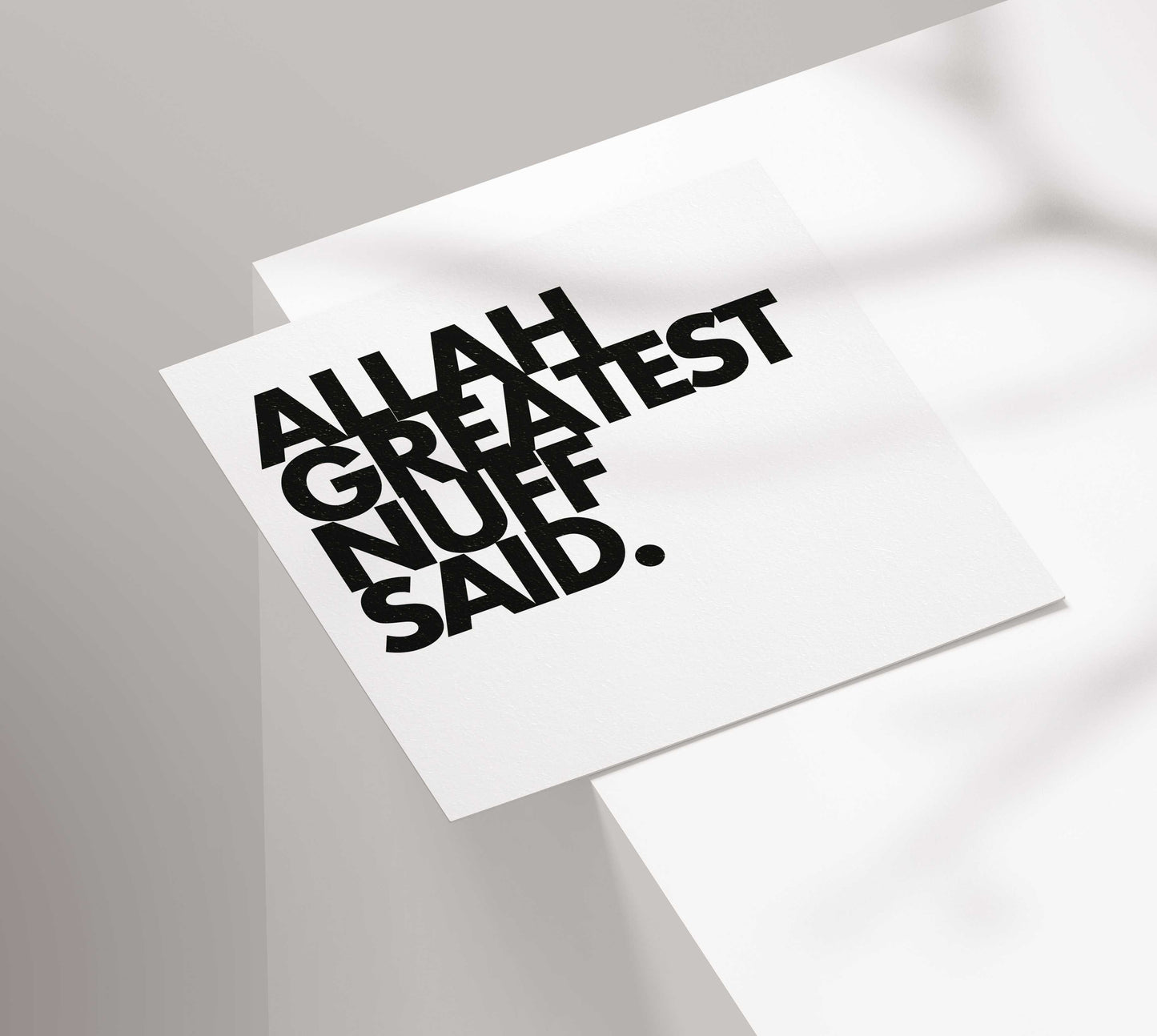 Allah Greatest Nuff Said | Contemporary Card