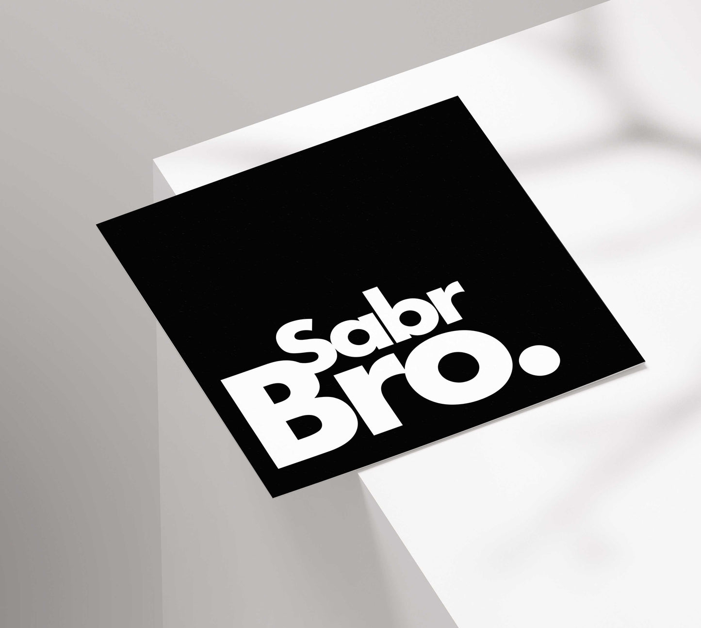 Sabr Bro | Contemporary Card