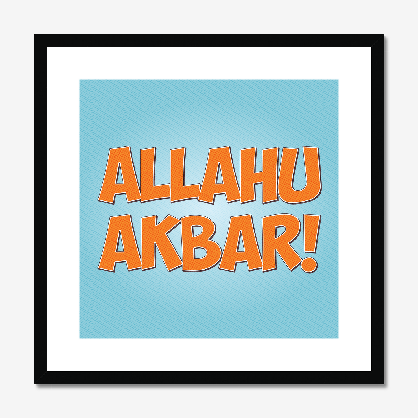 Allahu Akbar! | Art Print