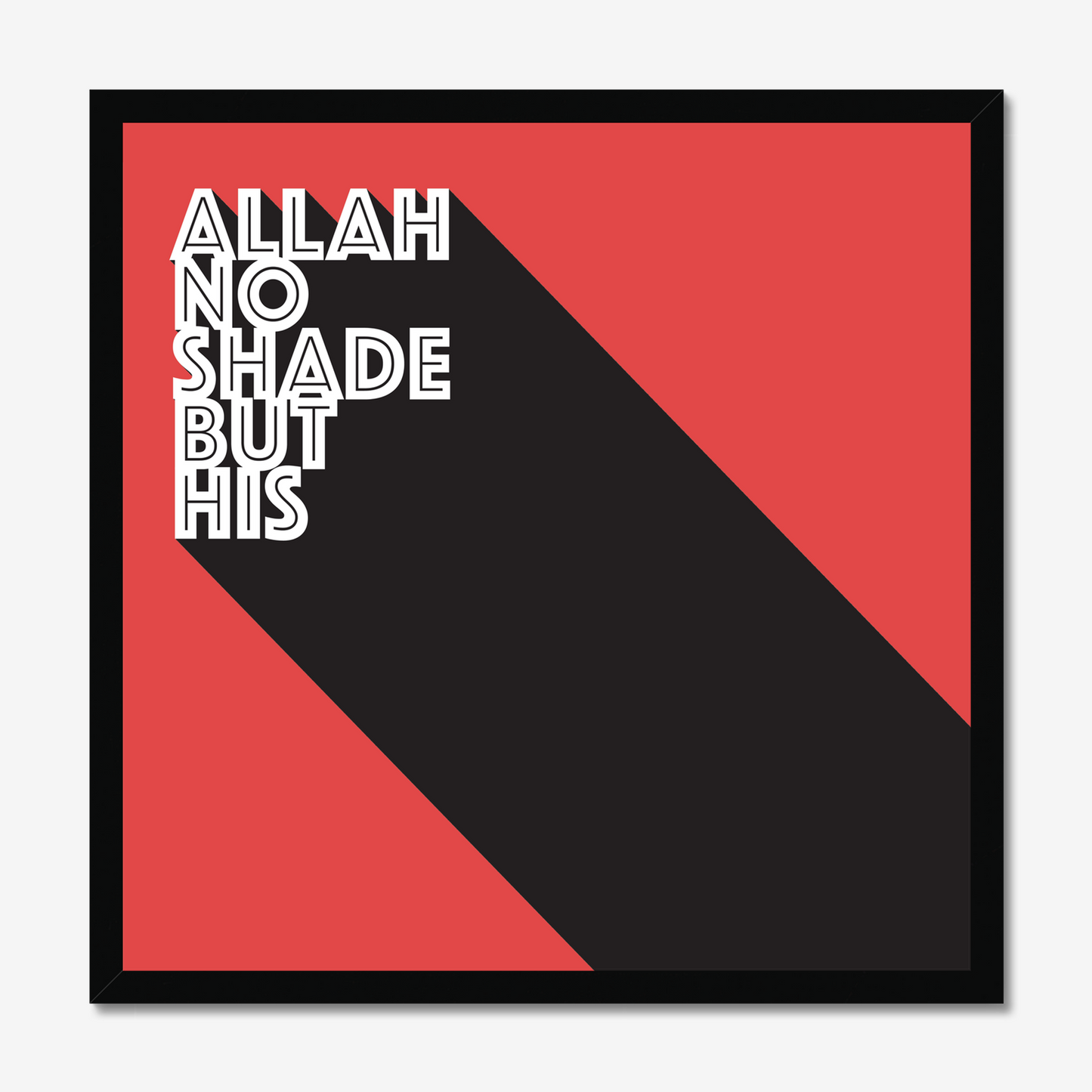 Allah No Shade But His | Art Print