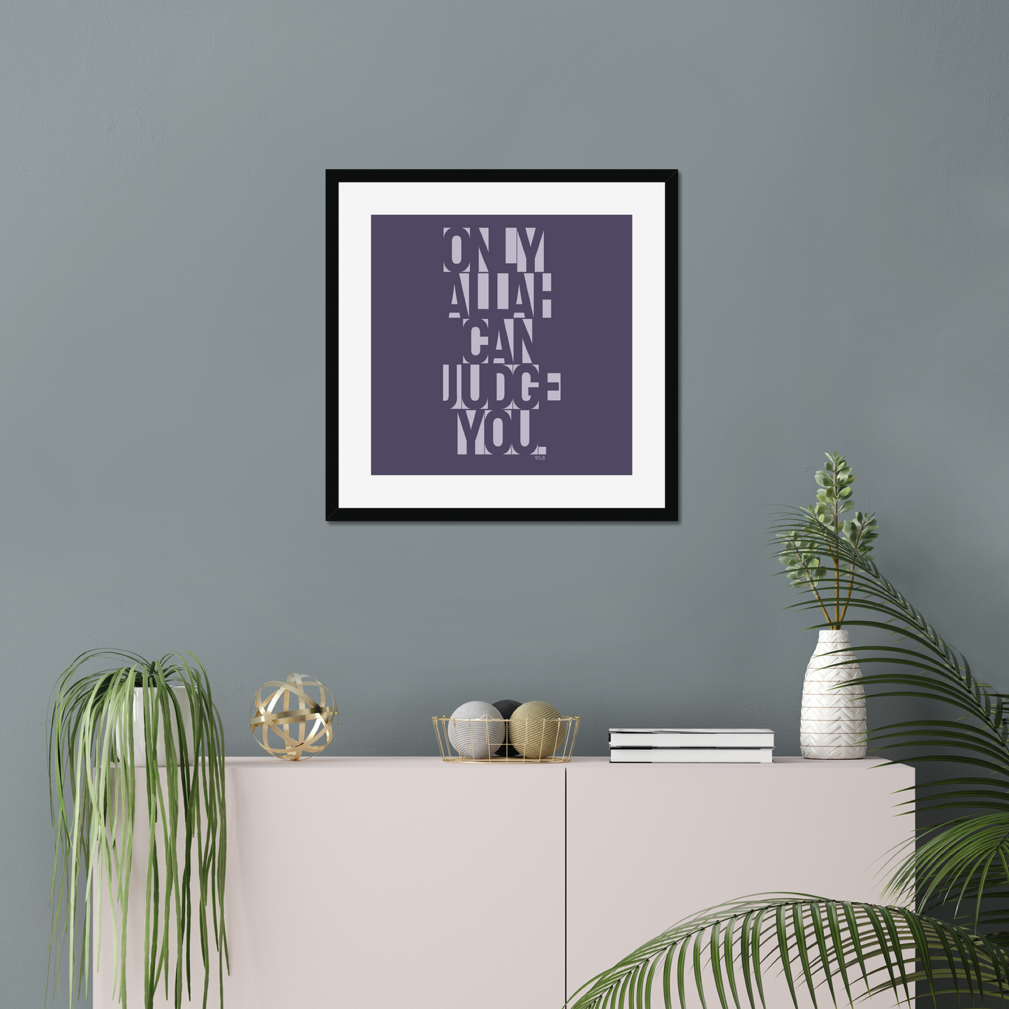 Only Allah Can Judge You | Art Print