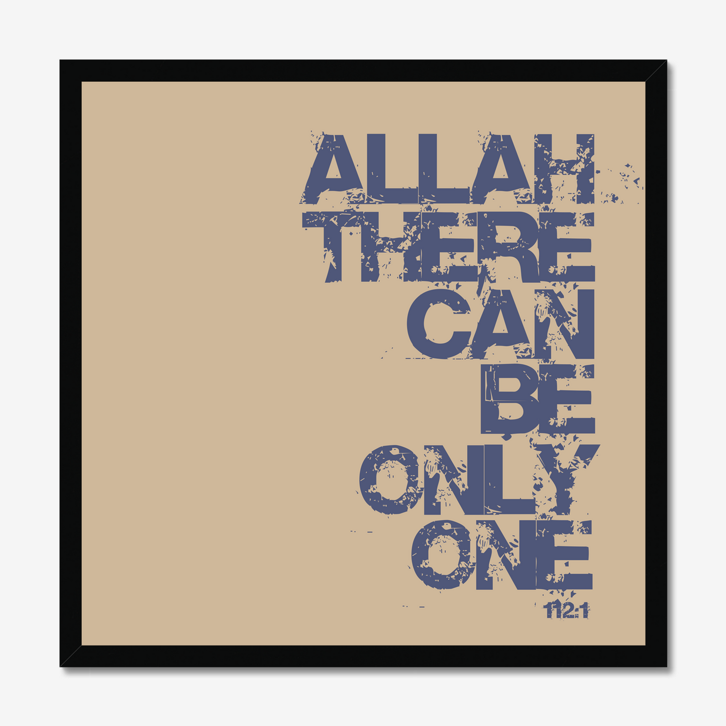 Allah There Can Be Only One | Art Print