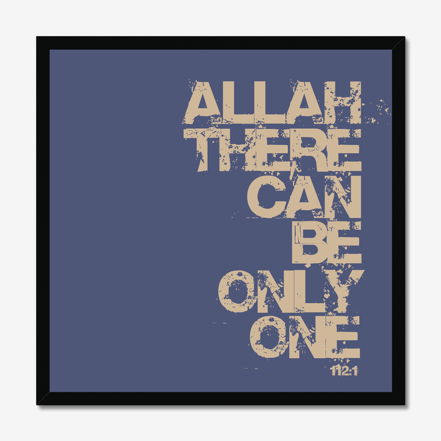 Allah There Can Be Only One | Art Print