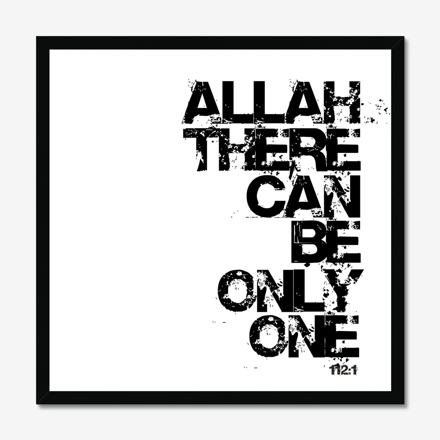 Allah There Can Be Only One | Art Print