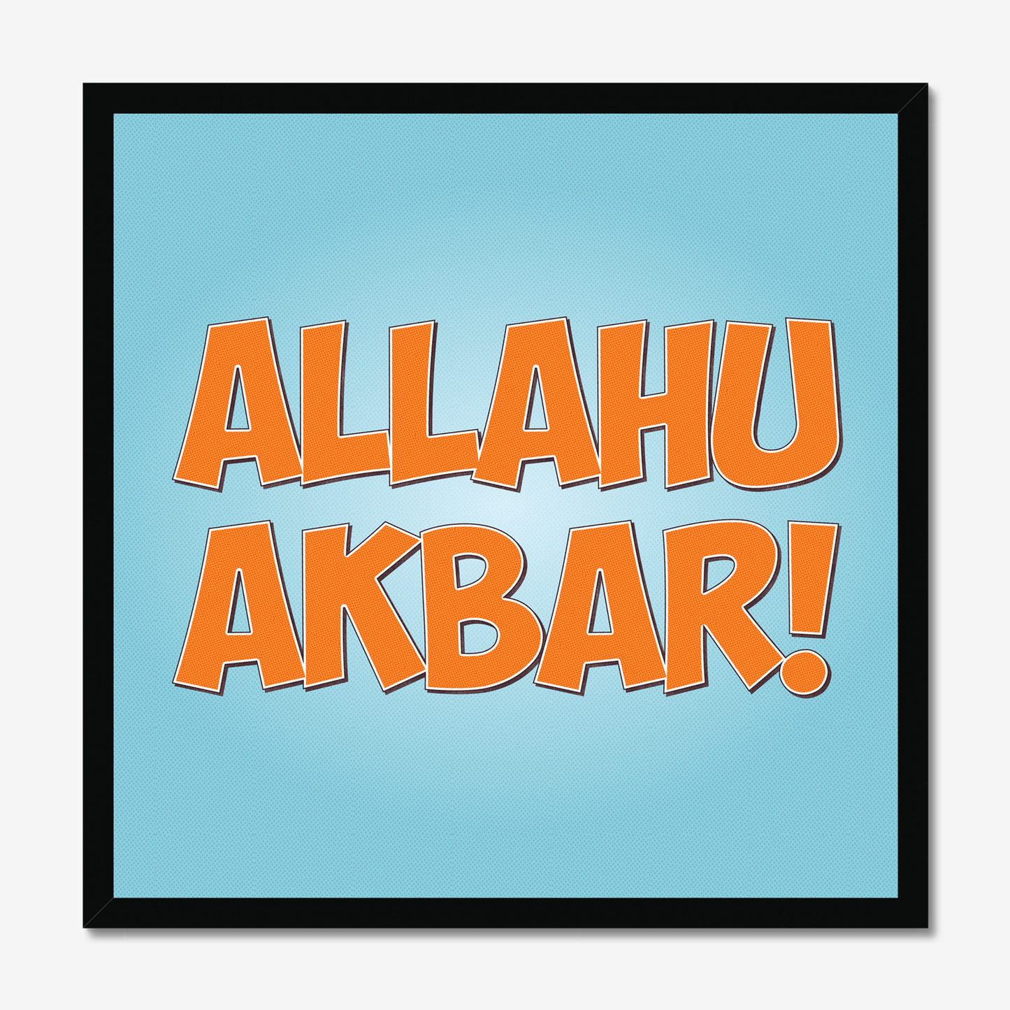 Allahu Akbar! | Art Print