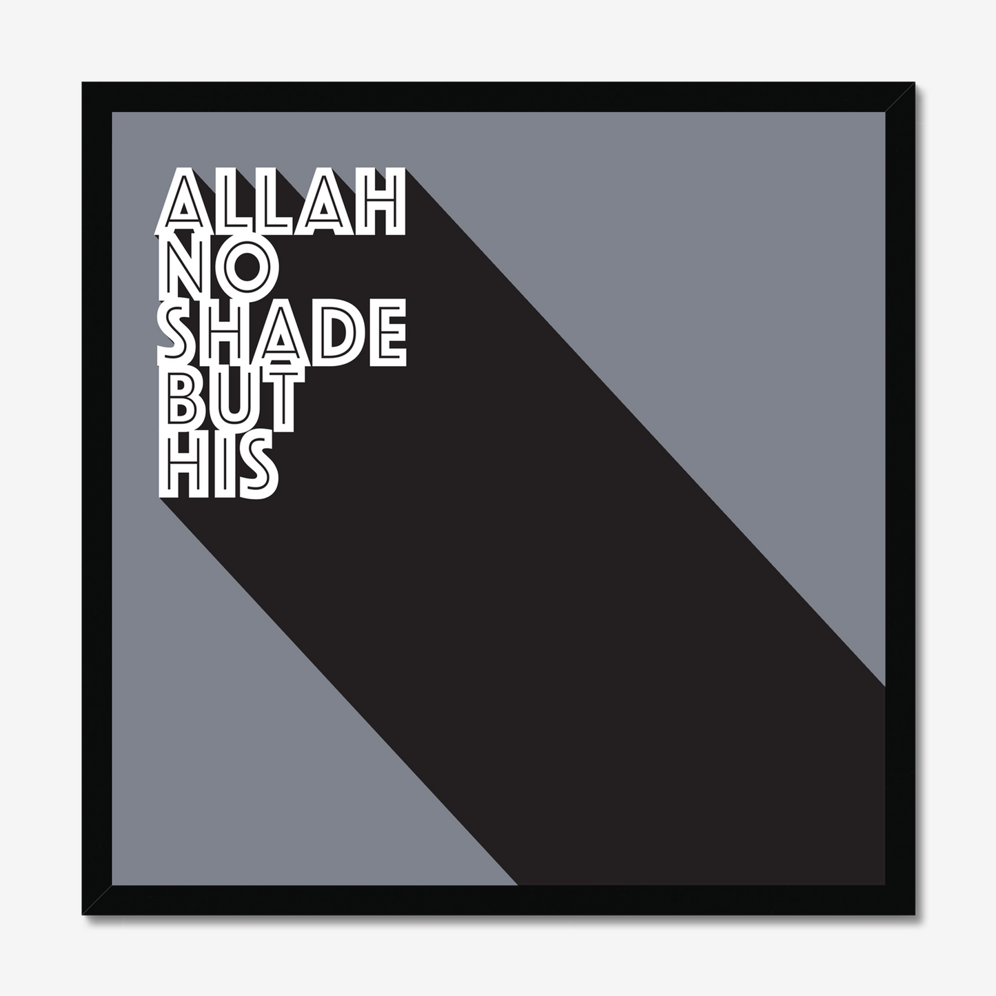 Allah No Shade But His | Art Print